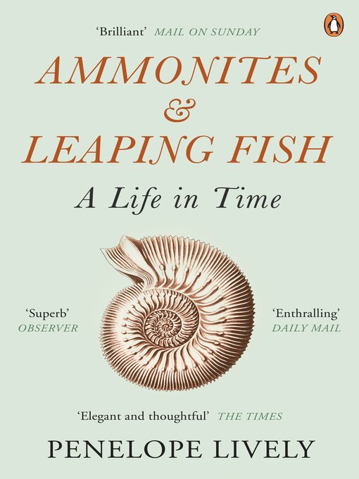 Title details for Ammonites and Leaping Fish by Penelope Lively - Available